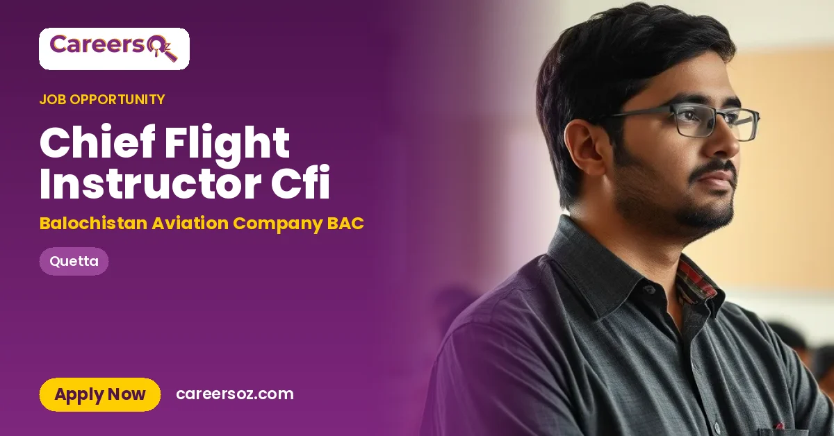 Chief Flight Instructor Cfi – Balochistan Aviation Company BAC