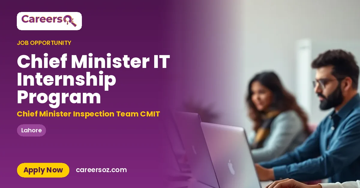 Chief Minister IT Internship Program – Chief Minister Inspection Team CMIT