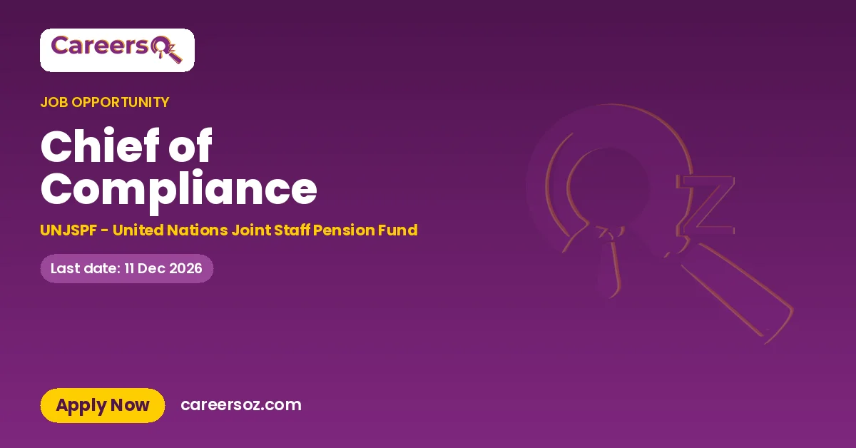 Chief of Compliance – UNJSPF - United Nations Joint Staff Pension Fund