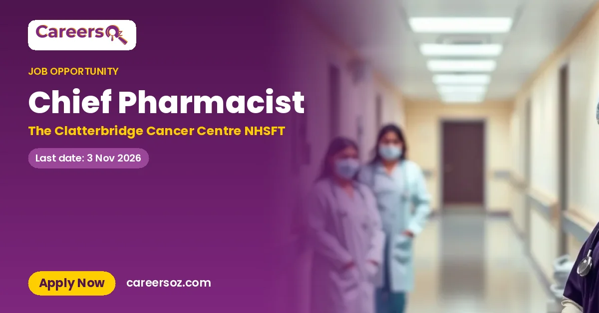 Chief Pharmacist – The Clatterbridge Cancer Centre NHSFT