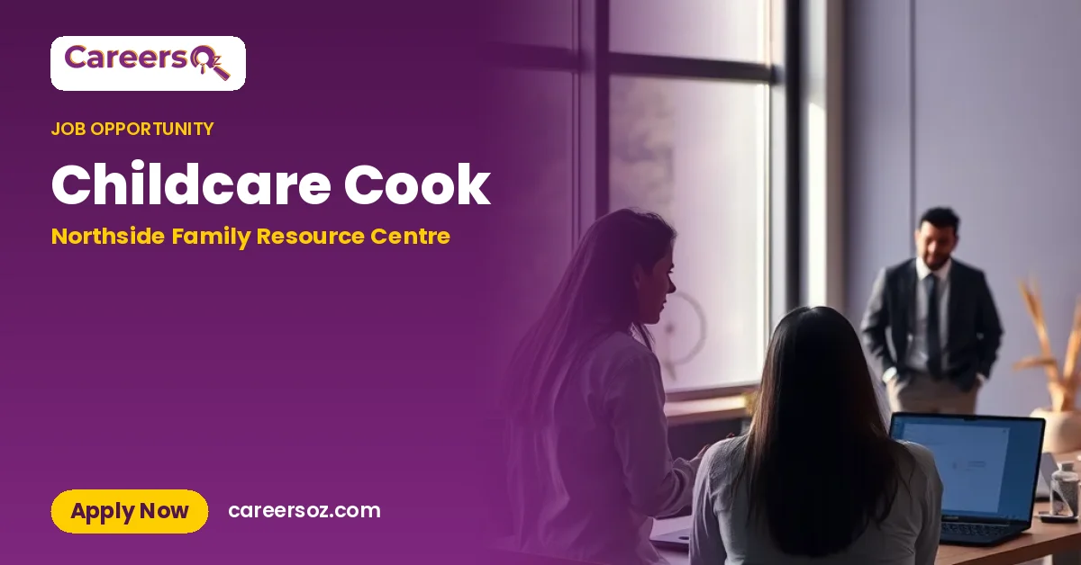 Childcare Cook – Northside Family Resource Centre