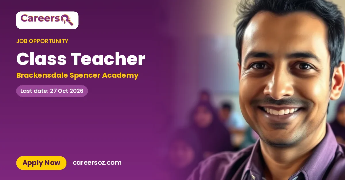 Class Teacher – Brackensdale Spencer Academy