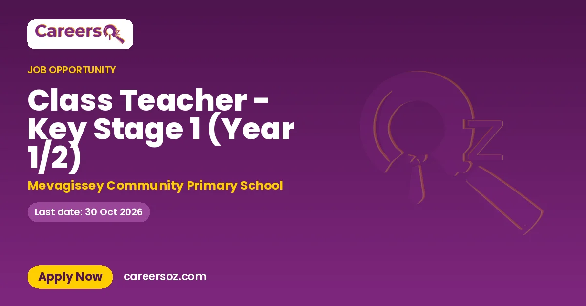 Class Teacher - Key Stage 1 (Year 1/2) – Mevagissey Community Primary School