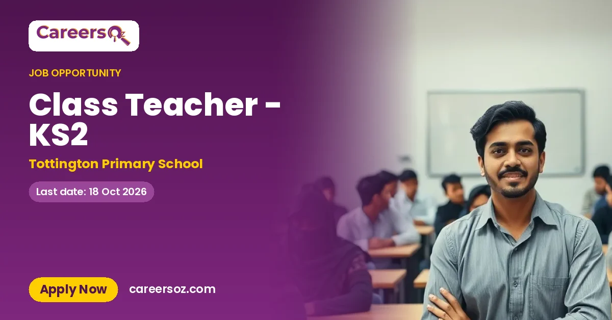Class Teacher - KS2 – Tottington Primary School