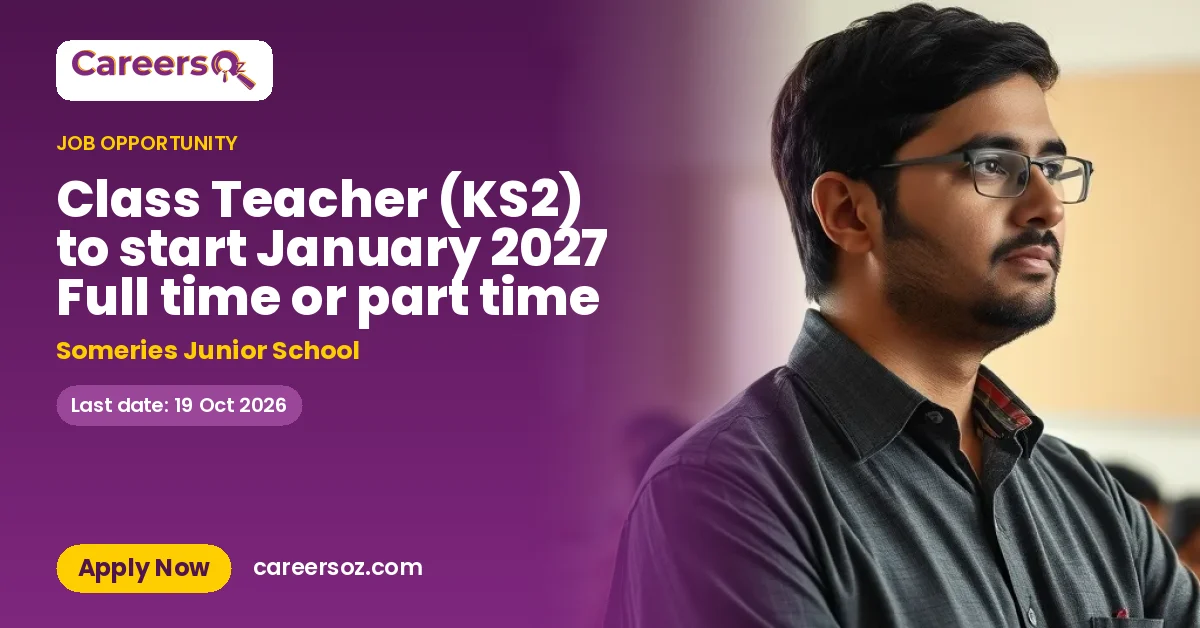 Class Teacher (KS2) to start January 2027 Full time or part time – Someries Junior School