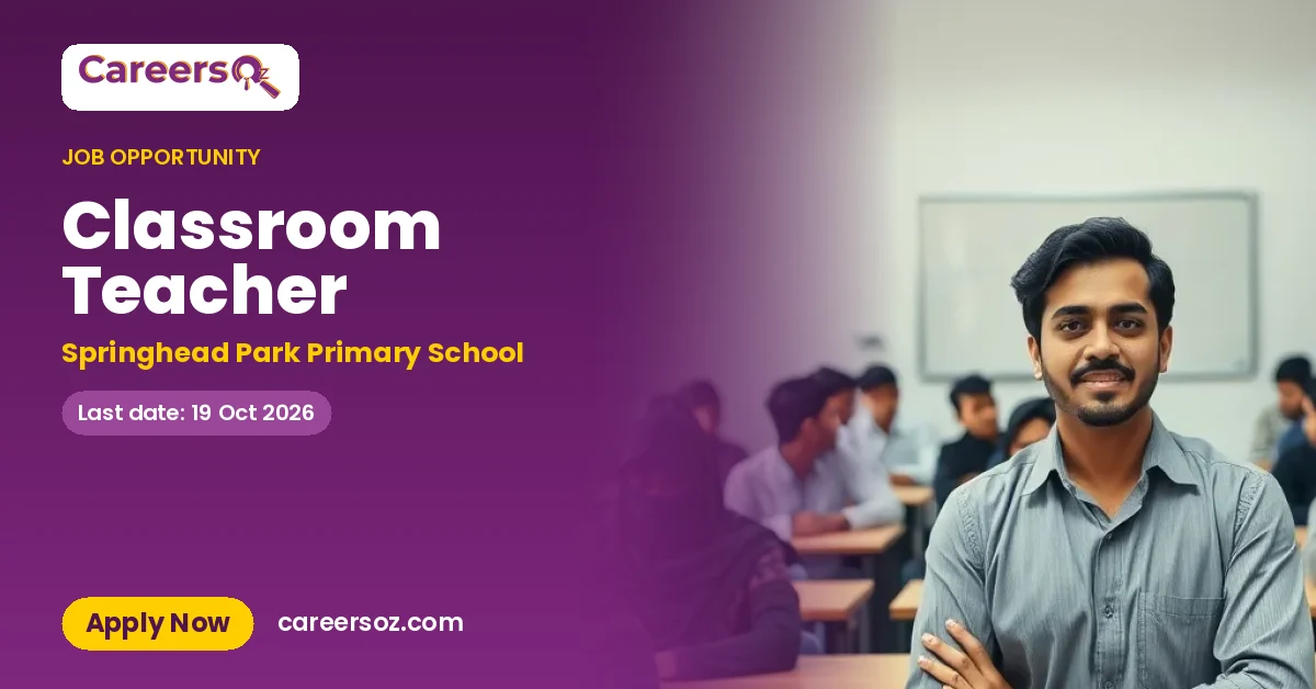 Classroom Teacher – Springhead Park Primary School