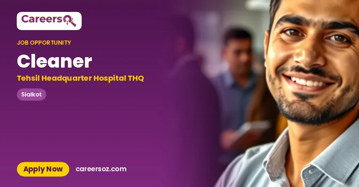 Cleaner – Tehsil Headquarter Hospital THQ