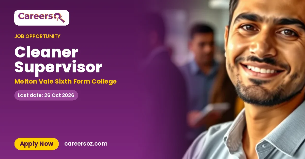 Cleaner Supervisor – Melton Vale Sixth Form College