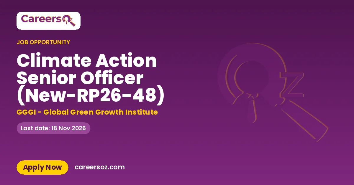 Climate Action Senior Officer (New-RP26-48) – GGGI - Global Green Growth Institute