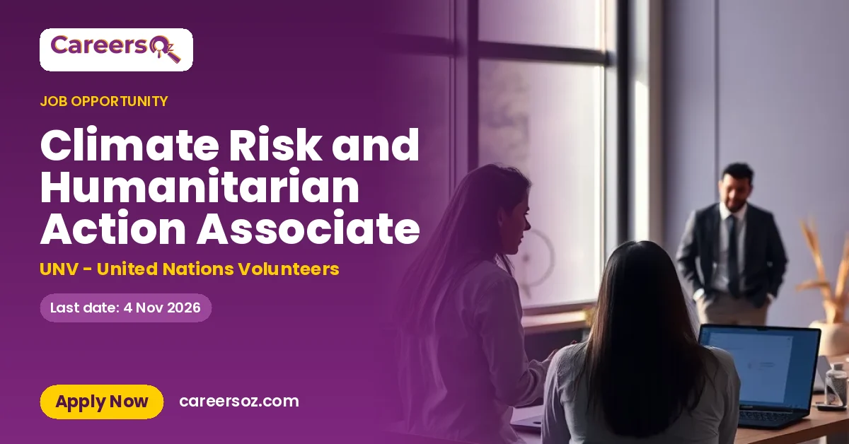 Climate Risk and Humanitarian Action Associate – UNV - United Nations Volunteers