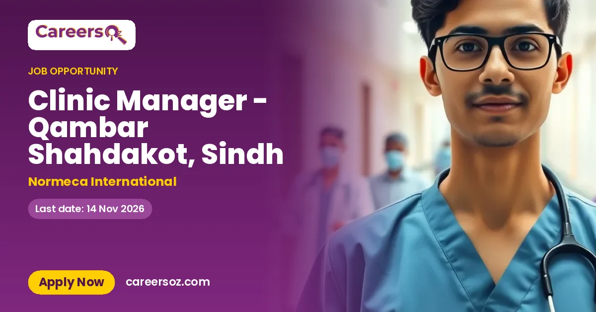 Clinic Manager - Qambar Shahdakot, Sindh – Normeca International