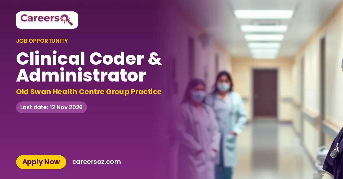 Clinical Coder & Administrator – Old Swan Health Centre Group Practice