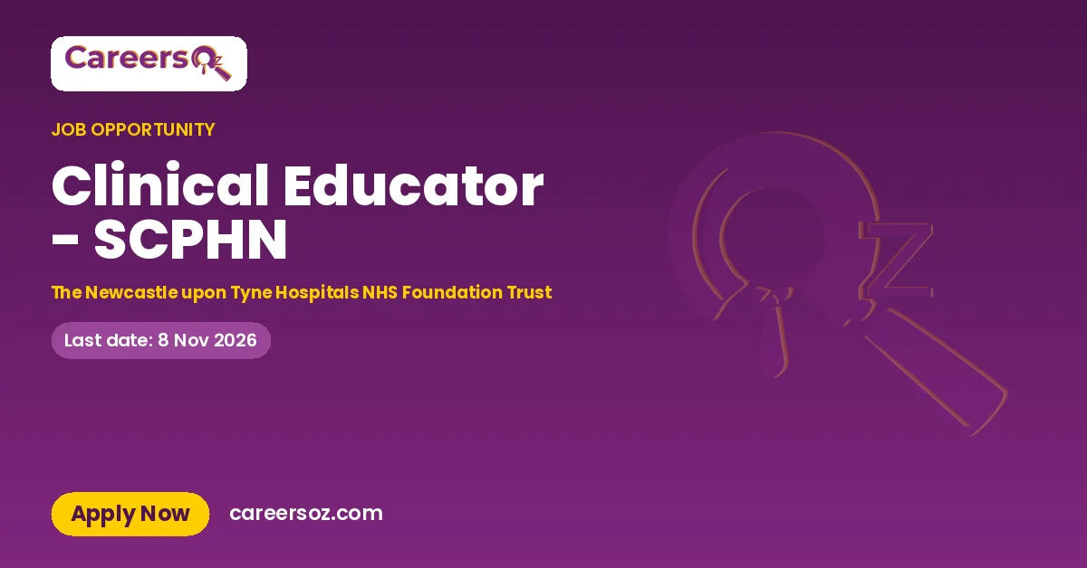 Clinical Educator - SCPHN – The Newcastle upon Tyne Hospitals NHS Foundation Trust