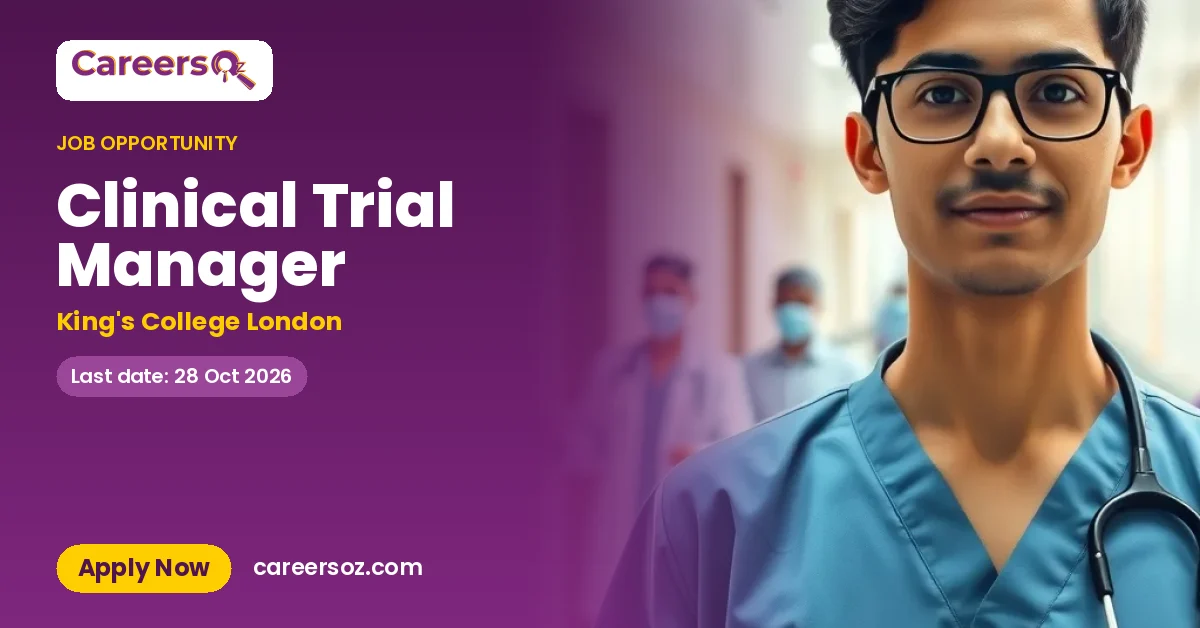 Clinical Trial Manager – King's College London