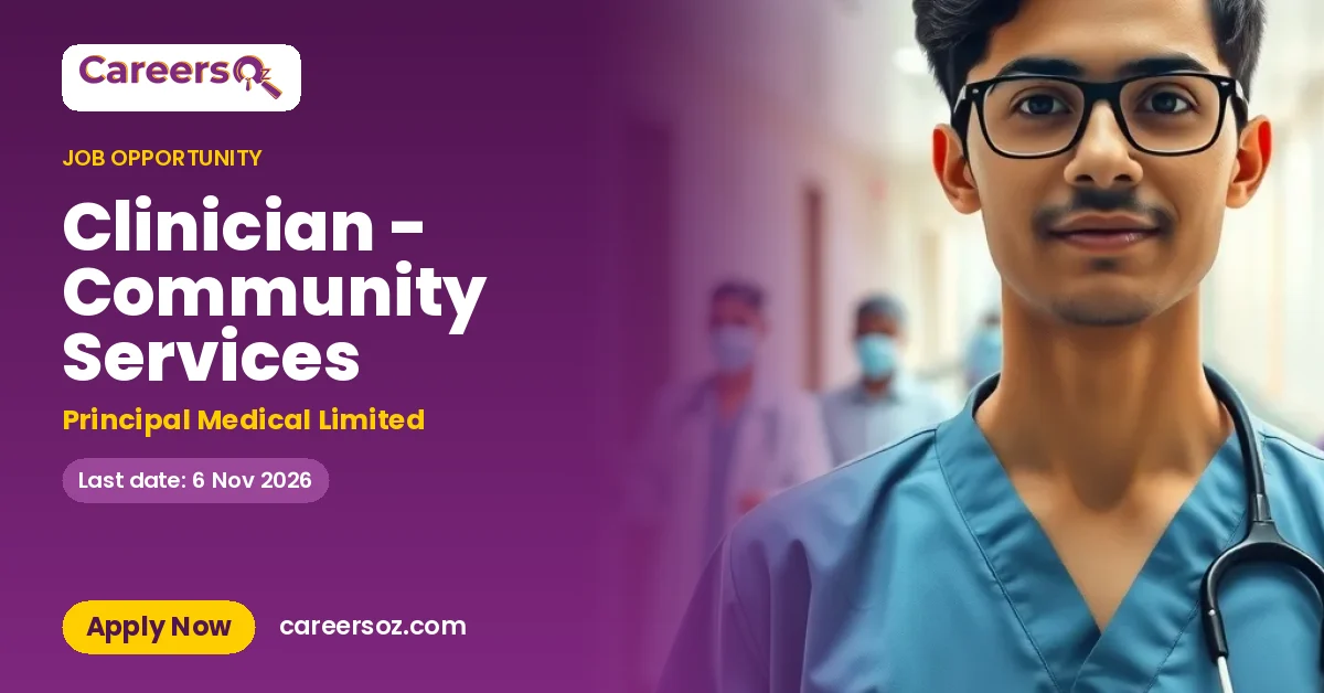 Clinician - Community Services – Principal Medical Limited