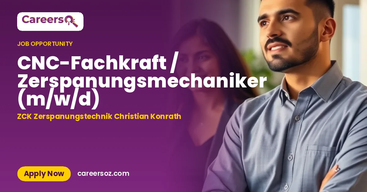 CNC-Fachkraft / Zerspanungsmechaniker (m/w/d) – ZCK Zerspanungstechnik Christian Konrath
