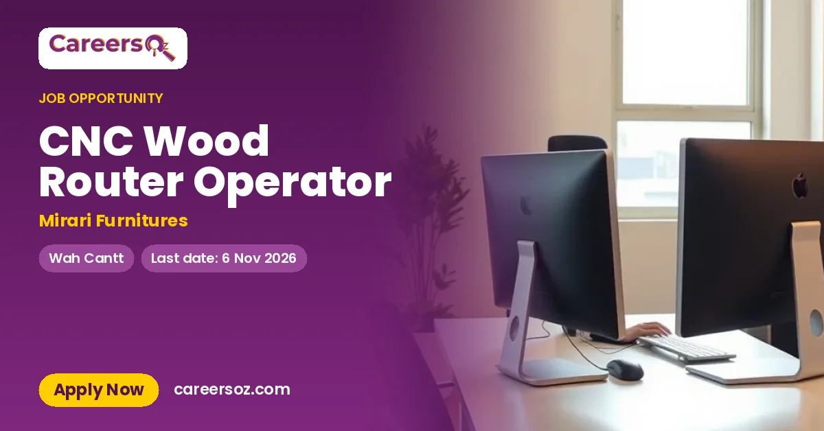CNC Wood Router Operator – Mirari Furnitures