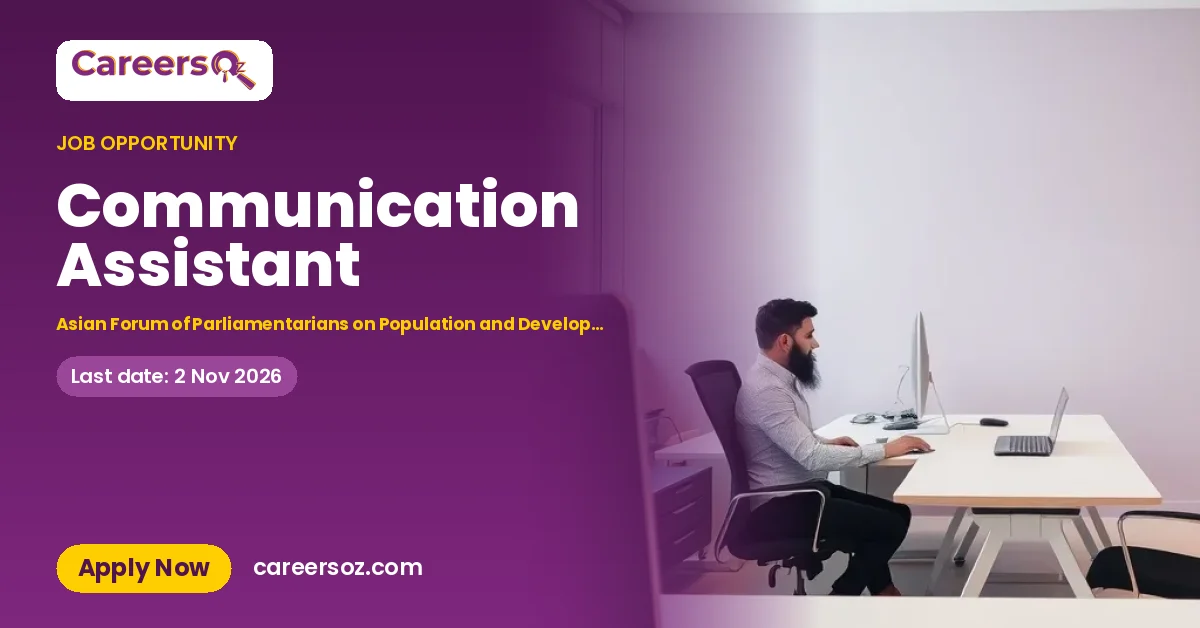 Communication Assistant – Asian Forum of Parliamentarians on Population and Development Global