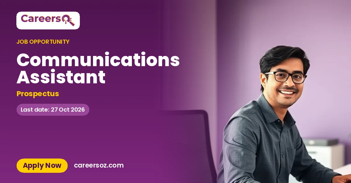 Communications Assistant – Prospectus