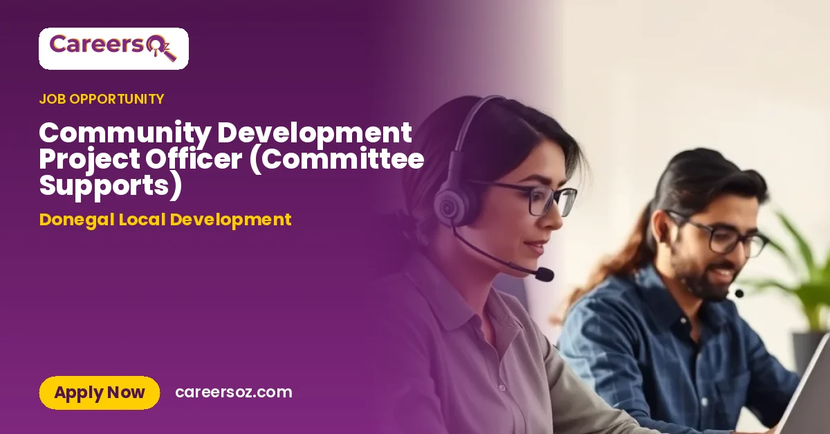 Community Development Project Officer (Committee Supports) – Donegal Local Development