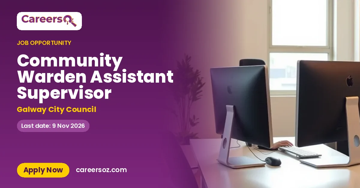 Community Warden Assistant Supervisor – Galway City Council