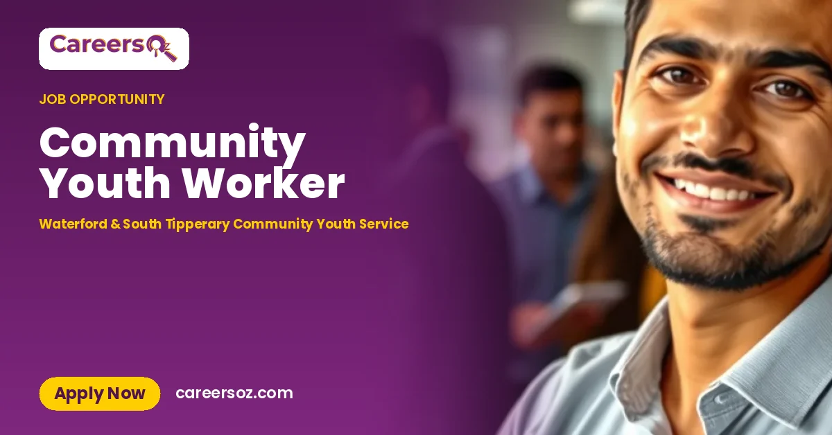 Community Youth Worker – Waterford & South Tipperary Community Youth Service