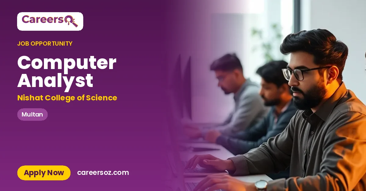 Computer Analyst – Nishat College of Science