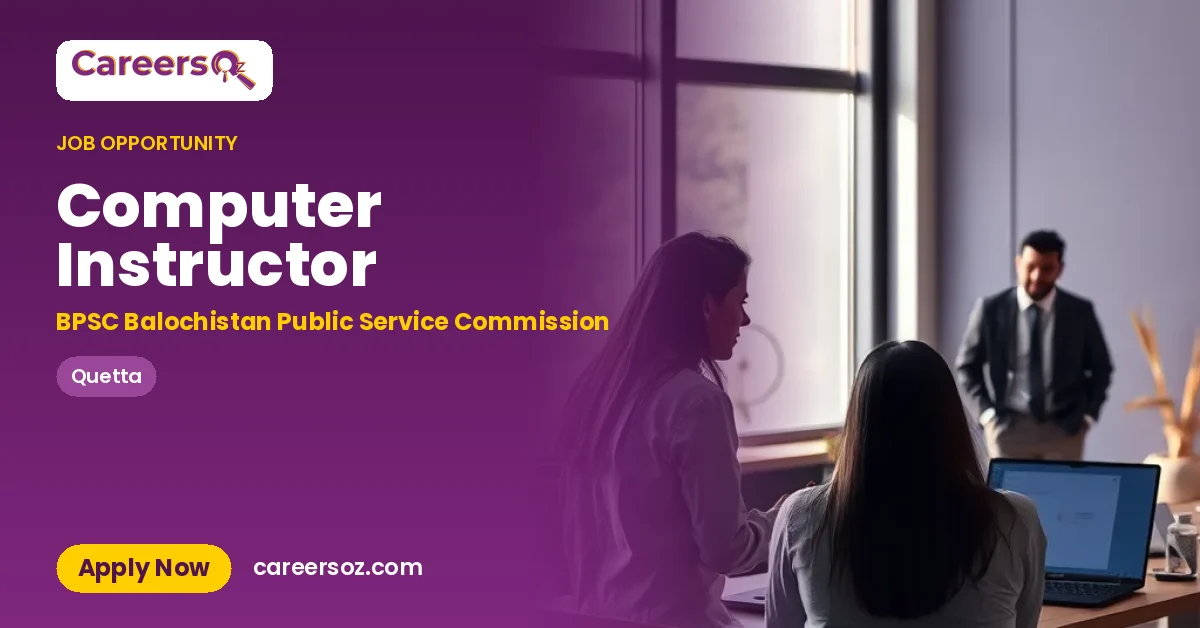 Computer Instructor – BPSC Balochistan Public Service Commission