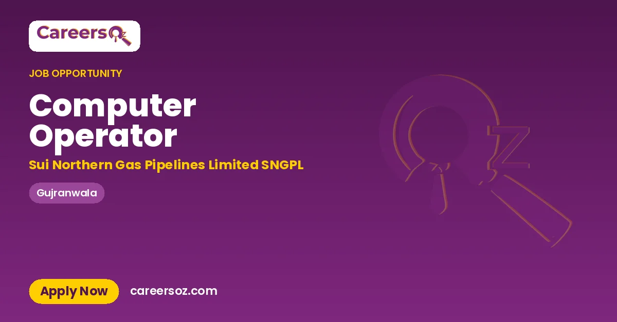 Computer Operator – Sui Northern Gas Pipelines Limited SNGPL