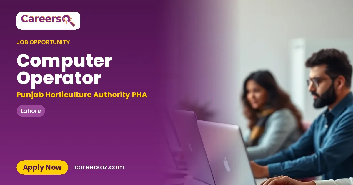 Computer Operator – Punjab Horticulture Authority PHA