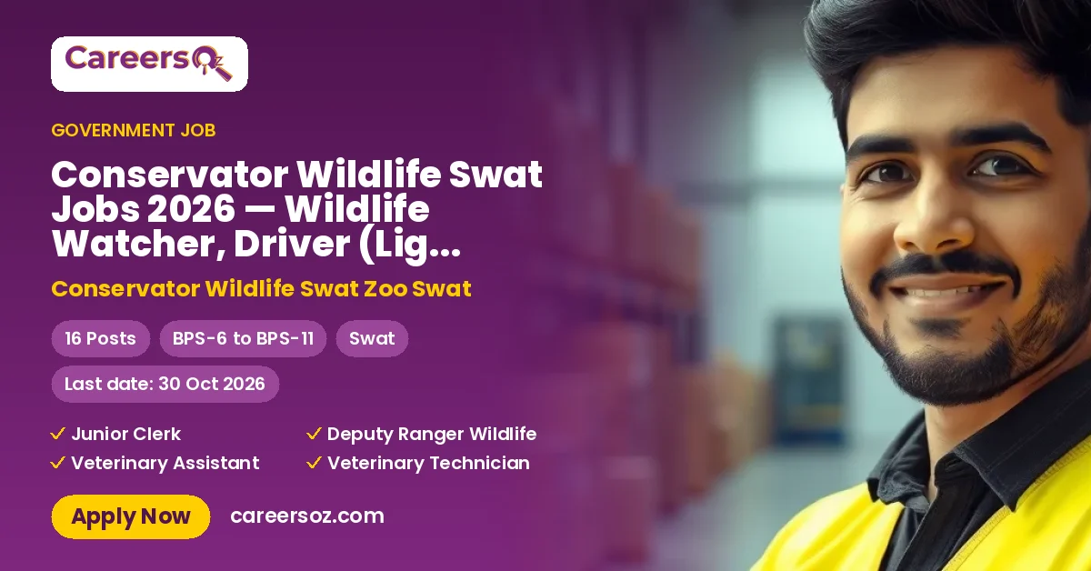 Conservator Wildlife Swat Jobs 2026 — Wildlife Watcher, Driver (Light Vehicles) & 6 More Posts – Conservator Wildlife Swat Zoo Swat