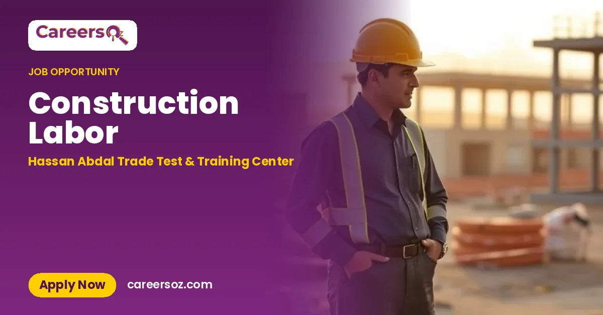 Construction Labor – Hassan Abdal Trade Test & Training Center