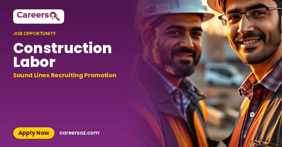 Construction Labor – Sound Lines Recruiting Promotion