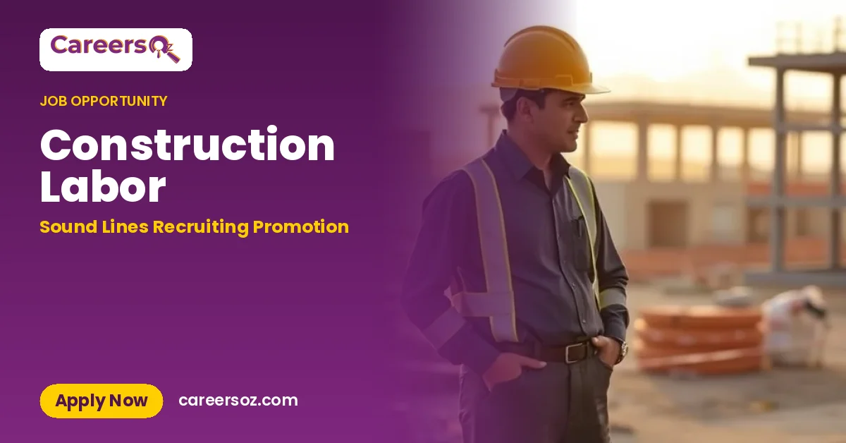 Construction Labor – Sound Lines Recruiting Promotion