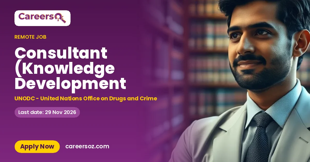 Consultant (Knowledge Development – UNODC - United Nations Office on Drugs and Crime