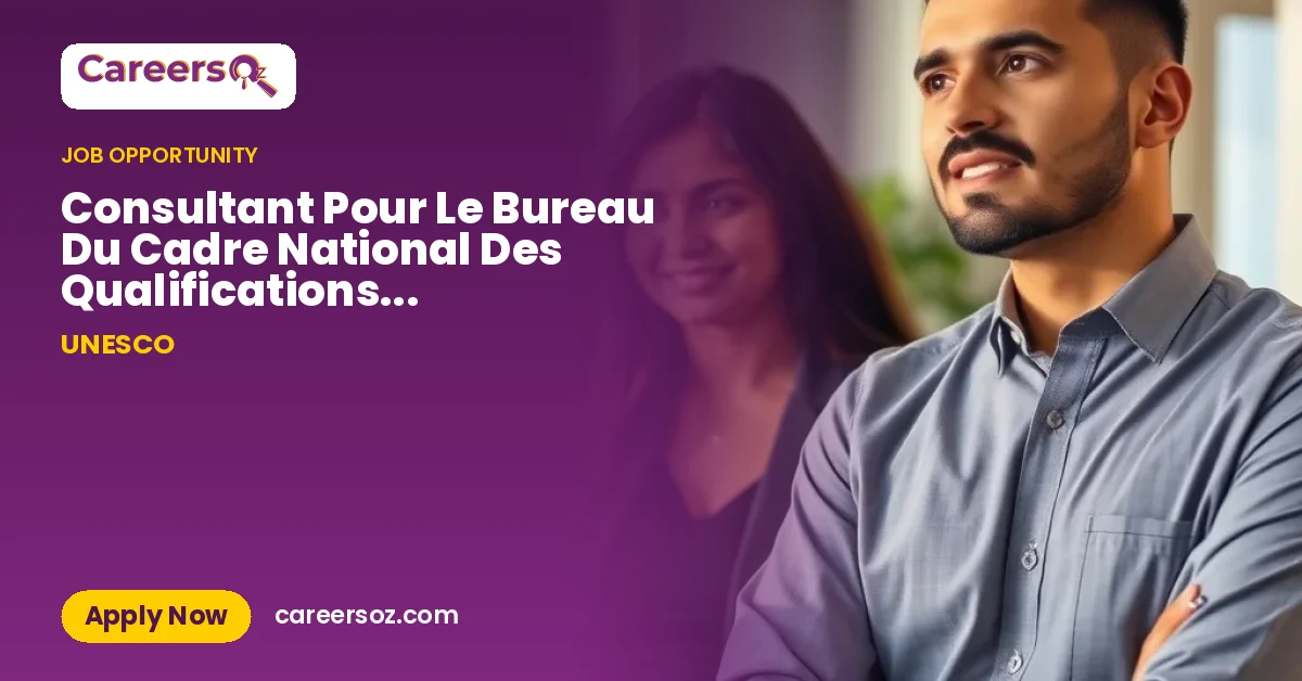 Consultant Pour Le Bureau Du Cadre National Des Qualifications De Guinee-Bis 1 – UNESCO