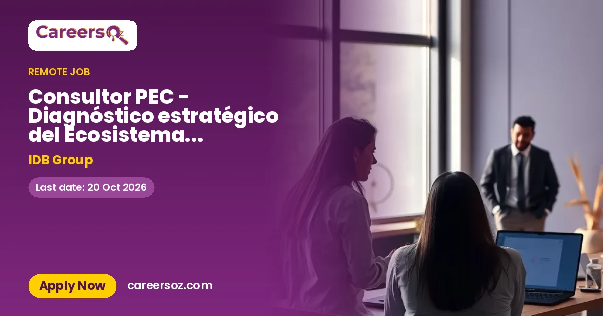 Consultor PEC - Diagnóstico estratégico del Ecosistema de Emprendimiento Innovador – IDB Group