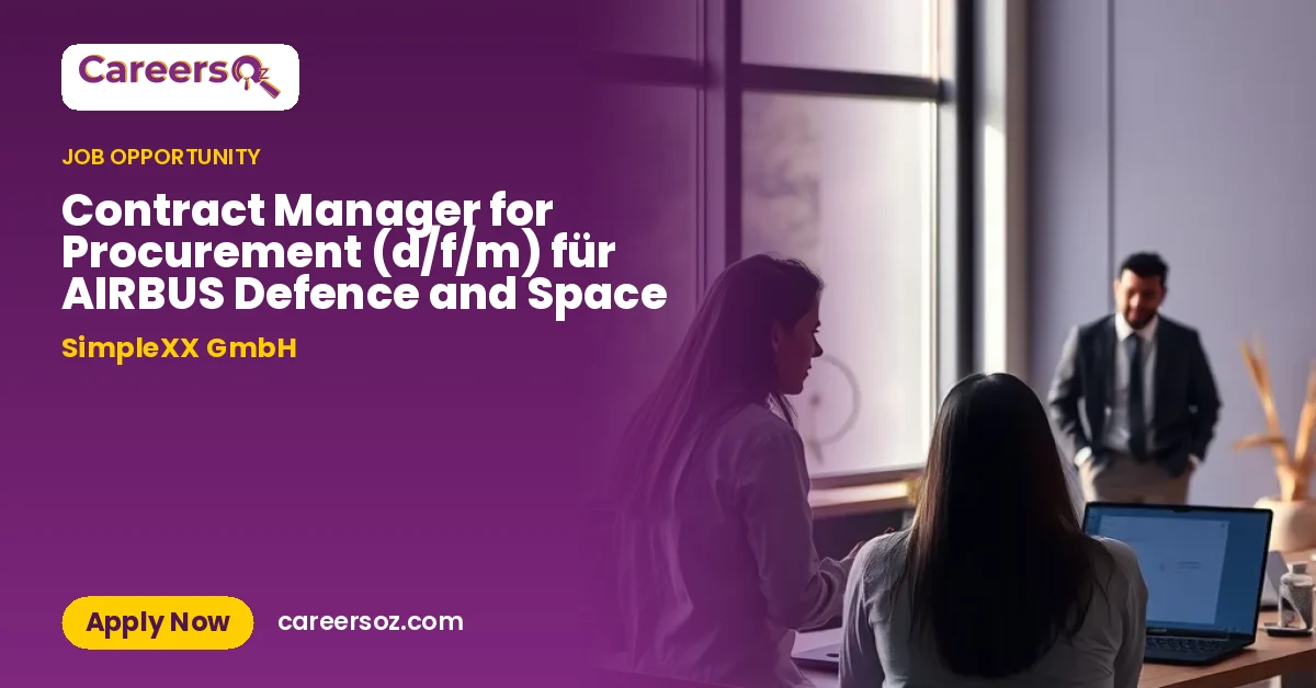 Contract Manager for Procurement (d/f/m) für AIRBUS Defence and Space – SimpleXX GmbH