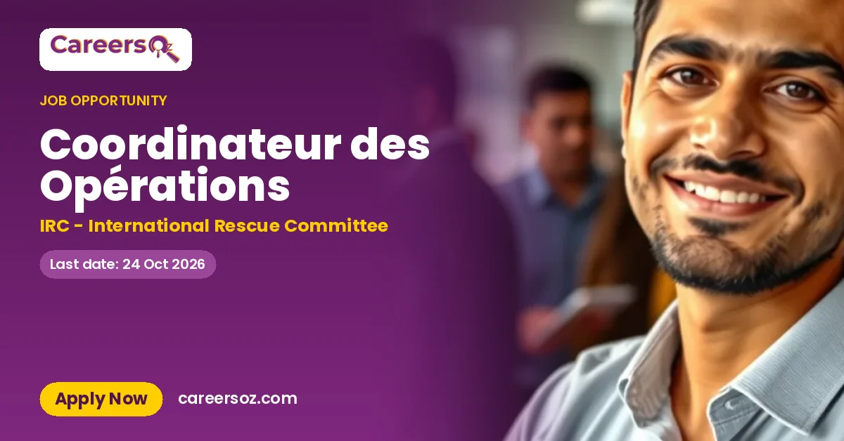 Coordinateur des Opérations – IRC - International Rescue Committee