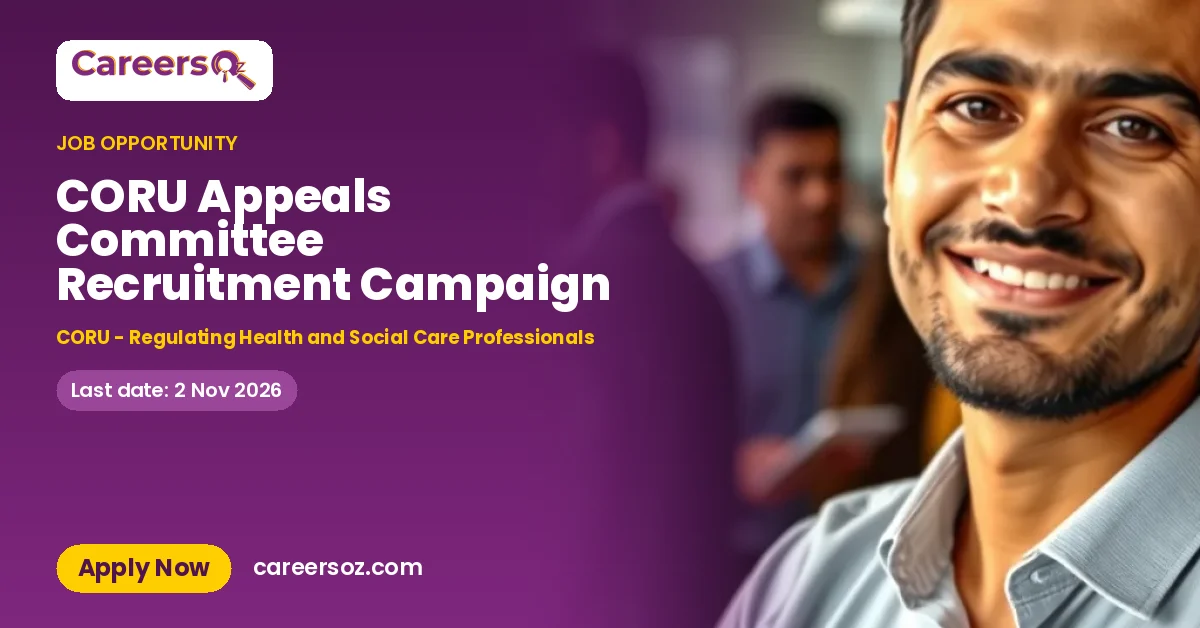CORU Appeals Committee Recruitment Campaign – CORU - Regulating Health and Social Care Professionals