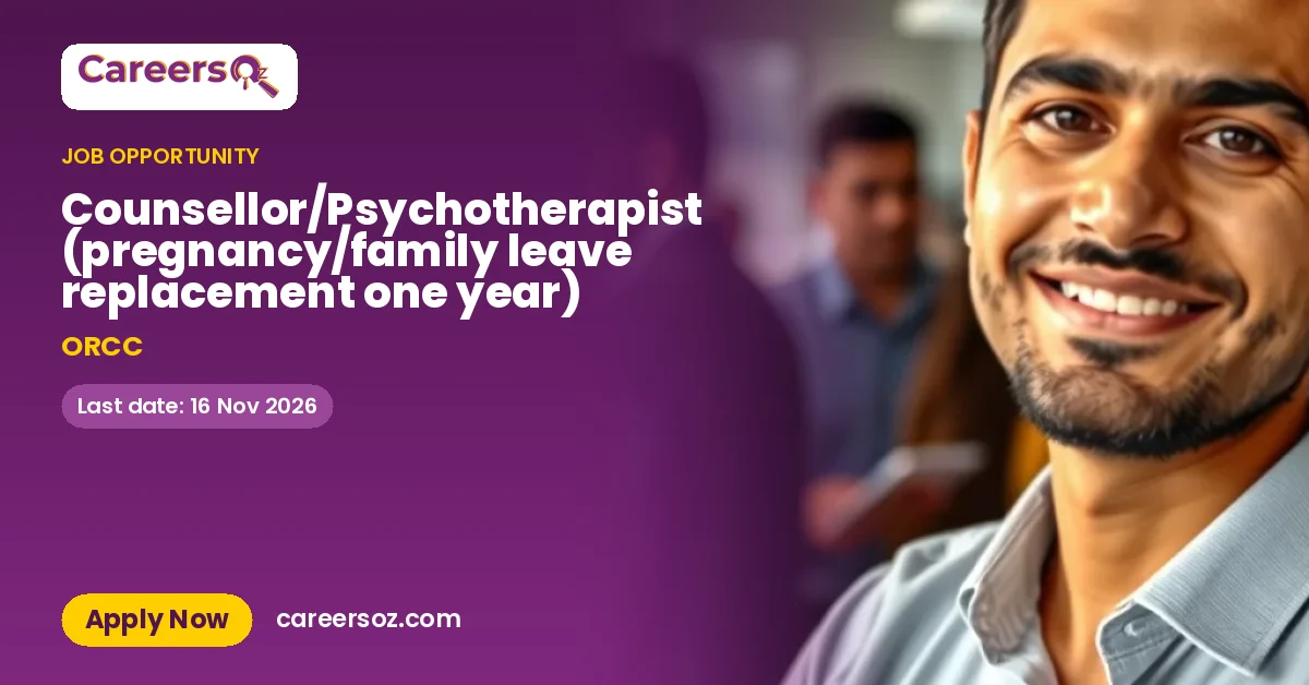 Counsellor/Psychotherapist (pregnancy/family leave replacement one year) – ORCC