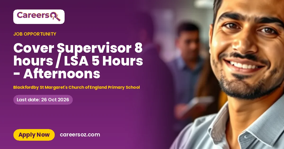 Cover Supervisor 8 hours / LSA 5 Hours - Afternoons – Blackfordby St Margaret's Church of England Primary School