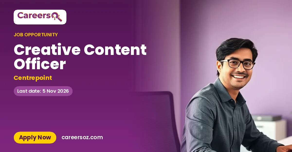 Creative Content Officer – Centrepoint