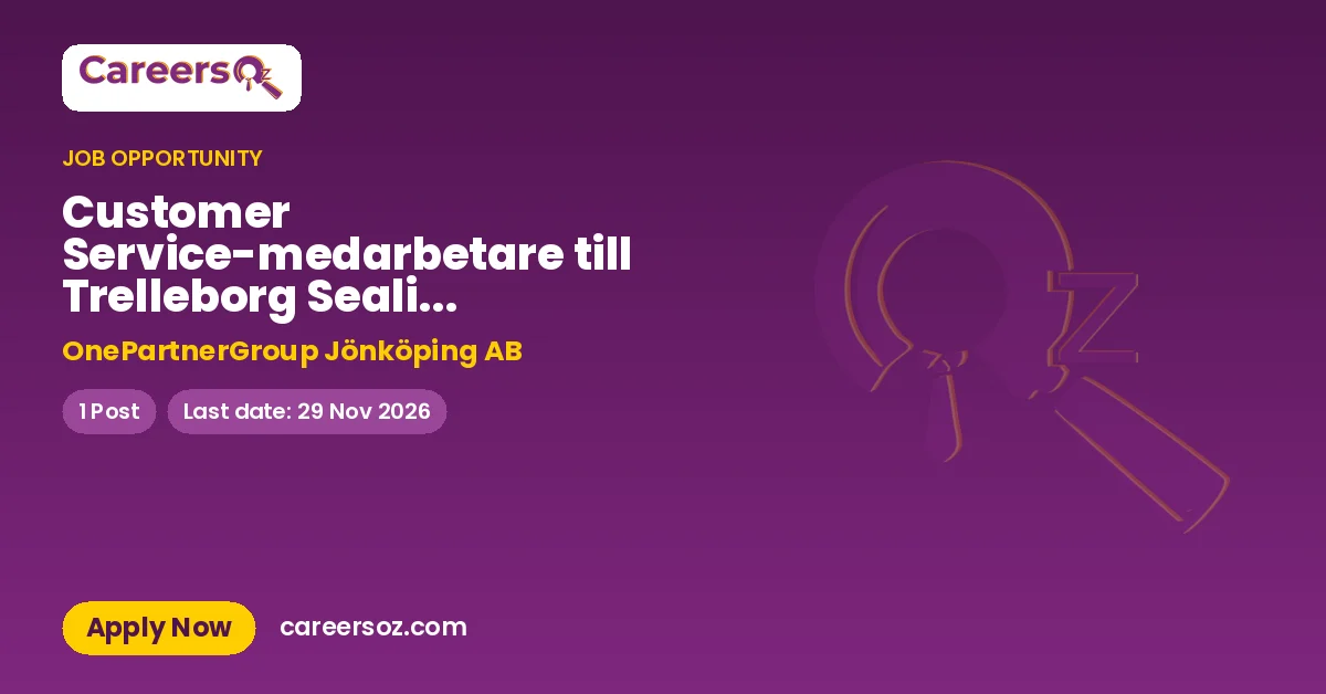 Customer Service-medarbetare till Trelleborg Sealing Solutions – OnePartnerGroup Jönköping AB