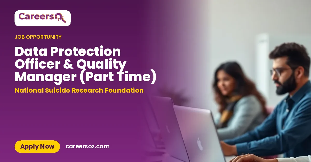 Data Protection Officer & Quality Manager (Part Time) – National Suicide Research Foundation