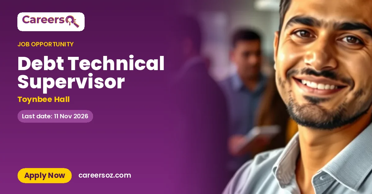 Debt Technical Supervisor – Toynbee Hall