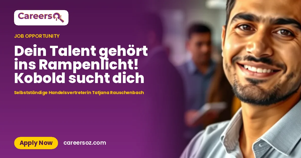 Dein Talent gehört ins Rampenlicht! Kobold sucht dich – Selbstständige Handelsvertreterin Tatjana Rauschenbach