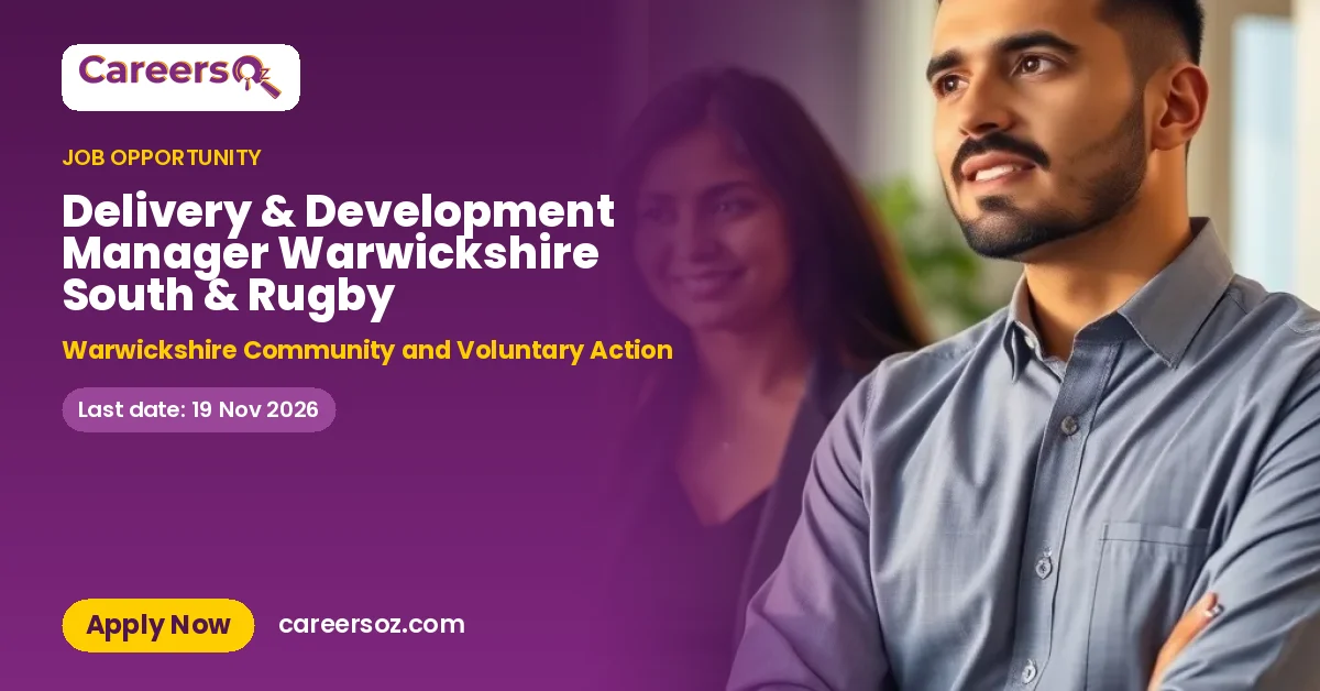 Delivery & Development Manager Warwickshire South & Rugby – Warwickshire Community and Voluntary Action