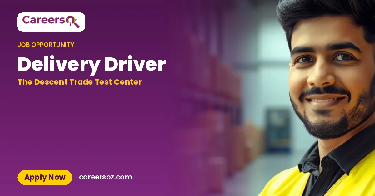Delivery Driver – The Descent Trade Test Center