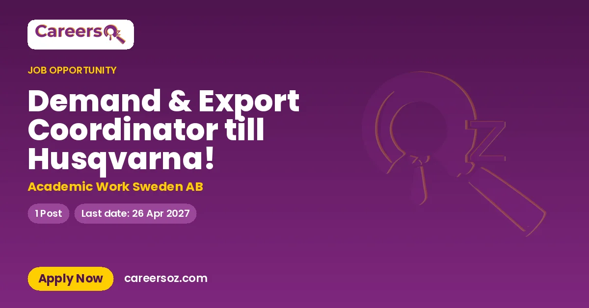 Demand & Export Coordinator till Husqvarna! – Academic Work Sweden AB